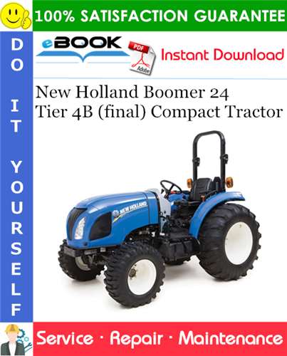 New Holland Boomer 24 Tier 4B (final) Compact Tractor Service Repair Manual