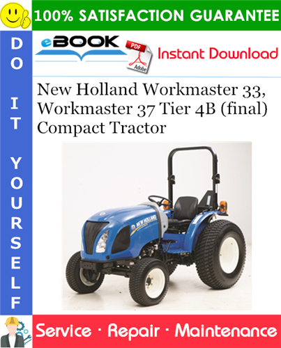 New Holland Workmaster 33, Workmaster 37 Tier 4B (final) Compact Tractor