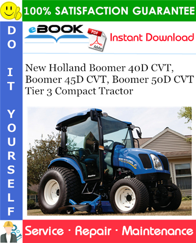 New Holland Boomer 40D CVT, Boomer 45D CVT, Boomer 50D CVT Tier 3 Compact Tractor