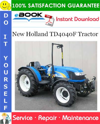 New Holland TD4040F Tractor Service Repair Manual