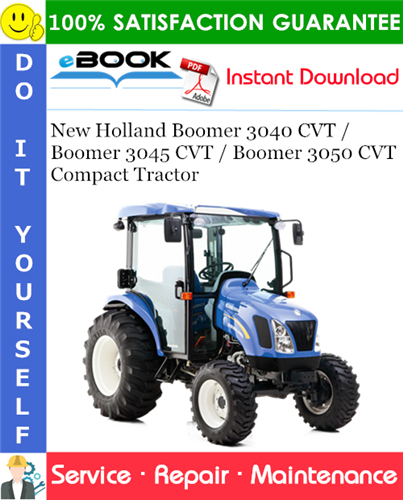 New Holland Boomer 3040 CVT / Boomer 3045 CVT / Boomer 3050 CVT Compact Tractor