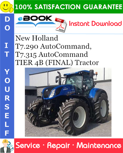 New Holland T7.290 AutoCommand, T7.315 AutoCommand TIER 4B (FINAL) Tractor