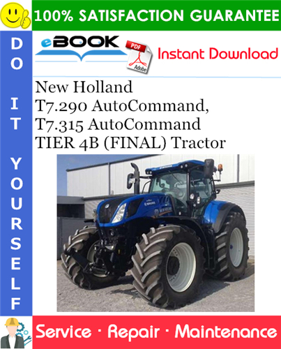 New Holland T7.290 AutoCommand, T7.315 AutoCommand TIER 4B (FINAL) Tractor