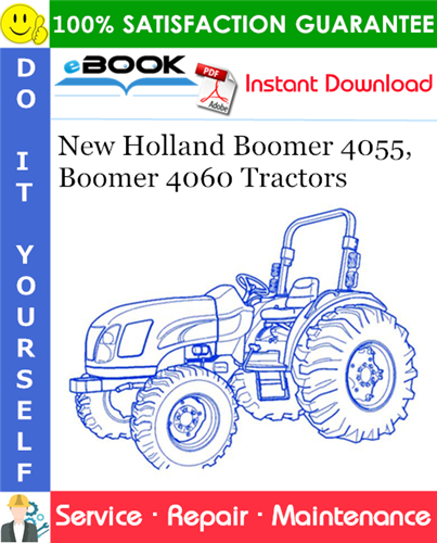 New Holland Boomer 4055, Boomer 4060 Tractors Service Repair Manual