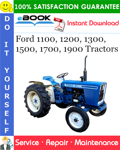 Ford 1100, 1200, 1300, 1500, 1700, 1900 Tractors Service Repair Manual