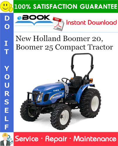 New Holland Boomer 20, Boomer 25 Compact Tractor Service Repair Manual