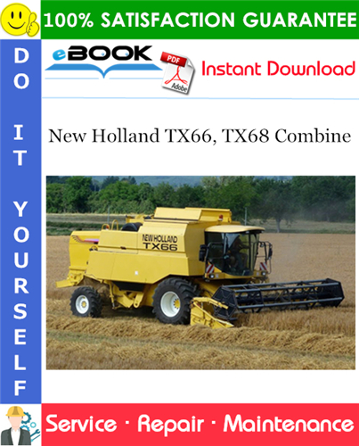 New Holland TX66, TX68 Combine Service Repair Manual