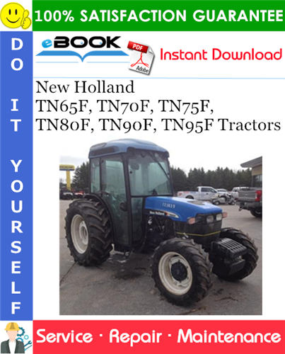 New Holland TN65F, TN70F, TN75F, TN80F, TN90F, TN95F Tractors Service Repair Manual