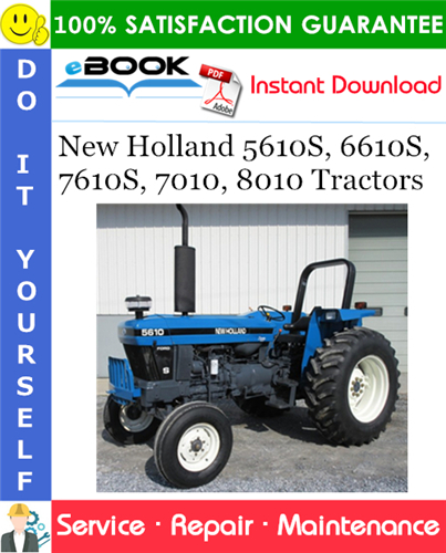 New Holland 5610S, 6610S, 7610S, 7010, 8010 Tractors Service Repair Manual