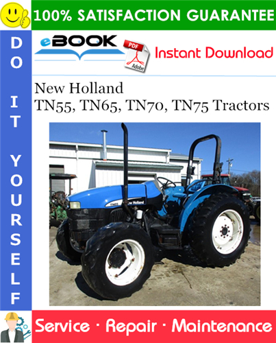 New Holland TN55, TN65, TN70, TN75 Tractors Service Repair Manual