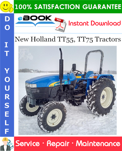 New Holland TT55, TT75 Tractors Service Repair Manual