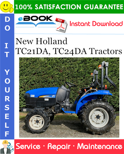 New Holland TC21DA, TC24DA Tractors Service Repair Manual