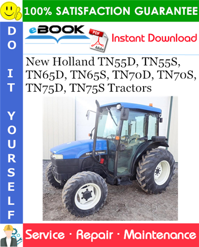 New Holland TN55D, TN55S, TN65D, TN65S, TN70D, TN70S, TN75D, TN75S Tractors