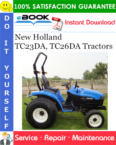 New Holland TC23DA, TC26DA Tractors Service Repair Manual