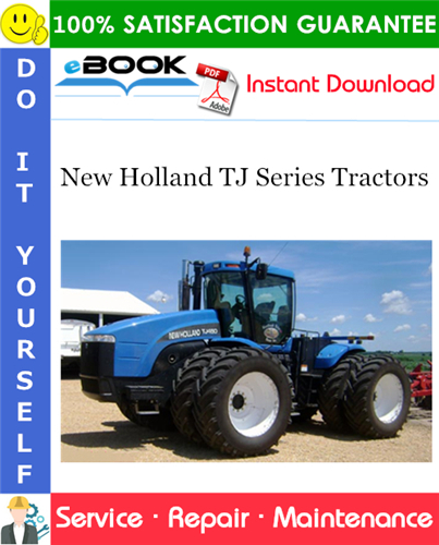 New Holland TJ Series Tractors Service Repair Manual