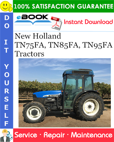 New Holland TN75FA, TN85FA, TN95FA Tractors Service Repair Manual