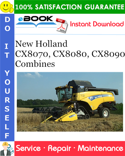 New Holland CX8070, CX8080, CX8090 Combines Service Repair Manual