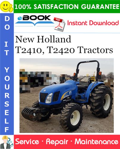 New Holland T2410, T2420 Tractors Service Repair Manual