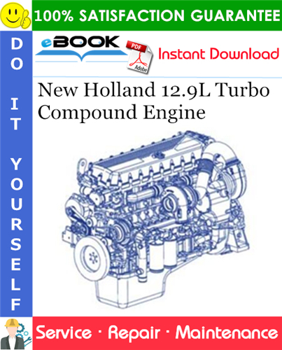 New Holland 12.9L Turbo Compound Engine Service Repair Manual