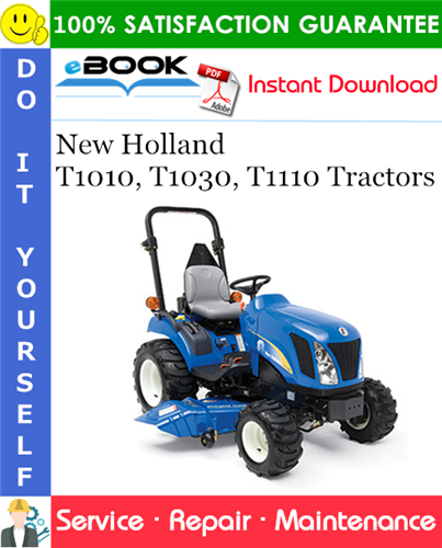 New Holland T1010, T1030, T1110 Tractors Service Repair Manual