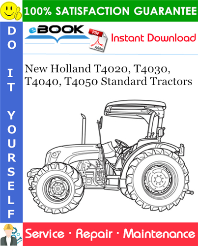 New Holland T4020, T4030, T4040, T4050 Standard Tractors Service Repair Manual
