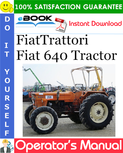 FiatTrattori Fiat 640 Tractor Operator's Manual