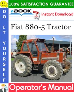 Fiat 880-5 Tractor Operator's Manual
