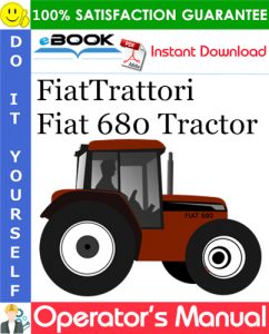 FiatTrattori Fiat 680 Tractor Operator's Manual