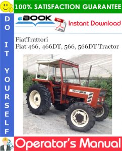 FiatTrattori Fiat 466, 466DT, 566, 566DT Tractor Operator's Manual