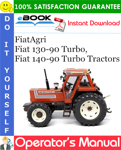 FiatAgri Fiat 130-90 Turbo, Fiat 140-90 Turbo Tractors Operator's Manual
