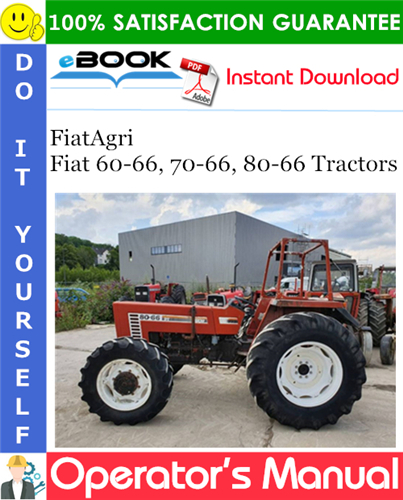 FiatAgri Fiat 60-66, 70-66, 80-66 Tractors Operator's Manual