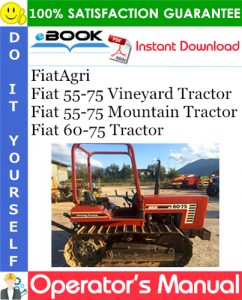 FiatAgri Fiat 55-75 Vineyard, 55-75 Mountain, 60-75 Tractors Operator's Manual