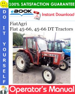FiatAgri Fiat 45-66, 45-66 DT Tractors Operator's Manual