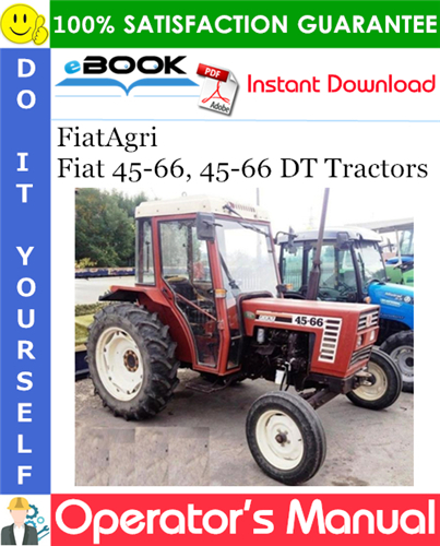 FiatAgri Fiat 45-66, 45-66 DT Tractors Operator's Manual