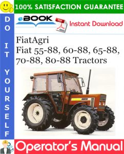 FiatAgri Fiat 55-88, 60-88, 65-88, 70-88, 80-88 Tractors Operator's Manual