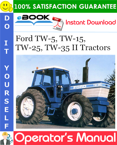 Ford TW-5, TW-15, TW-25, TW-35 II Tractors Operator's Manual