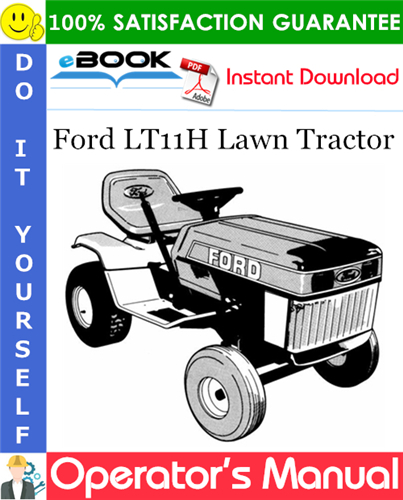 Ford LT11H Lawn Tractor Operator's Manual (Models: 09GN2103 and 09GN2105)