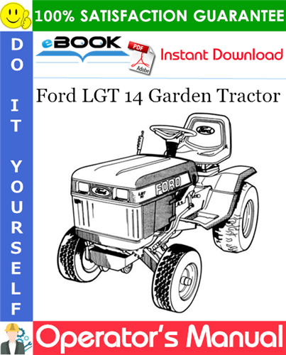 Ford LGT 14 Garden Tractor Operator's Manual (Model 09GN2207)