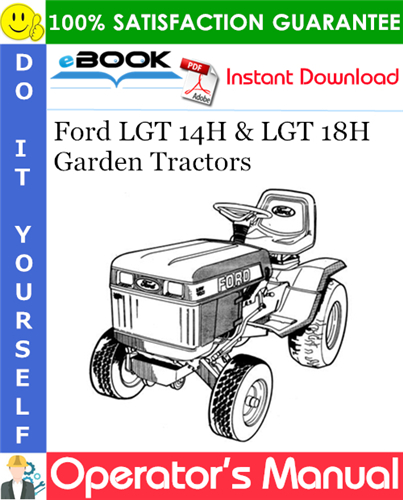 Ford LGT 14H & LGT 18H Garden Tractors Operator's Manual