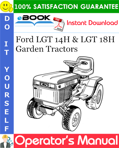 Ford LGT 14H & LGT 18H Garden Tractors Operator's Manual