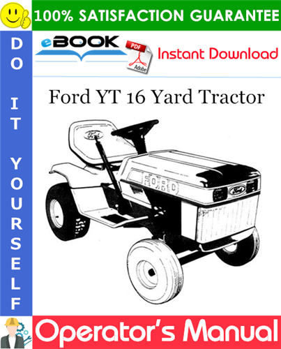 Ford YT 16 Yard Tractor Operator's Manual (Model 09GN2153)