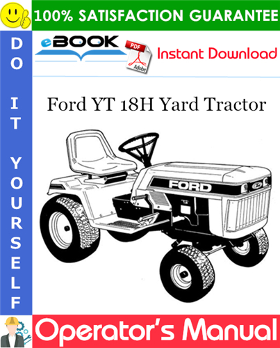 Ford YT 18H Yard Tractor Operator's Manual (Model 9607482)