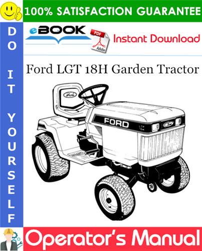 Ford LGT 18H Garden Tractor Operator's Manual (Model 9607483)