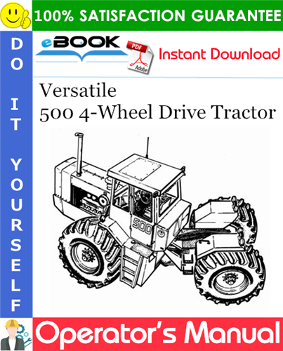 Versatile 500 4-Wheel Drive Tractor Operator's Manual (Model Year: 1978)