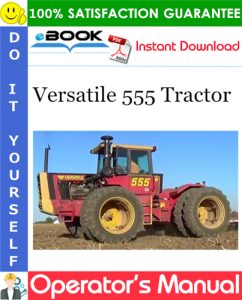 Versatile 555 Tractor Operator's Manual (Model Year: 1984)