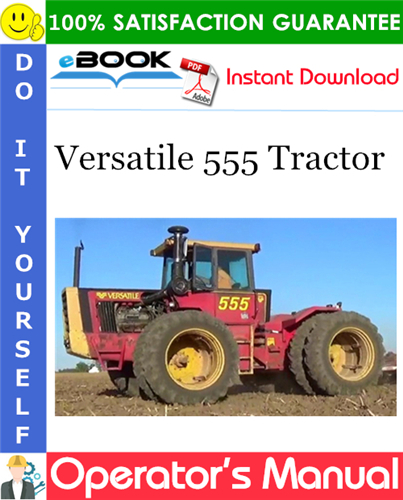 Versatile 555 Tractor Operator's Manual (Model Year: 1984)