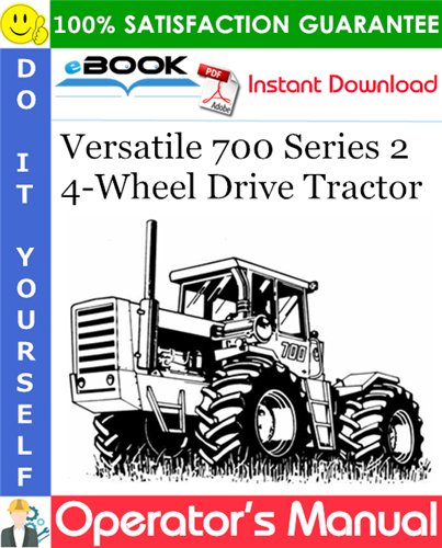 Versatile 700 Series 2 4-Wheel Drive Tractor Operator's Manual (Model Year: 1976)