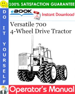 Versatile 700 4-Wheel Drive Tractor Operator's Manual (Model Year: 1972-1975)