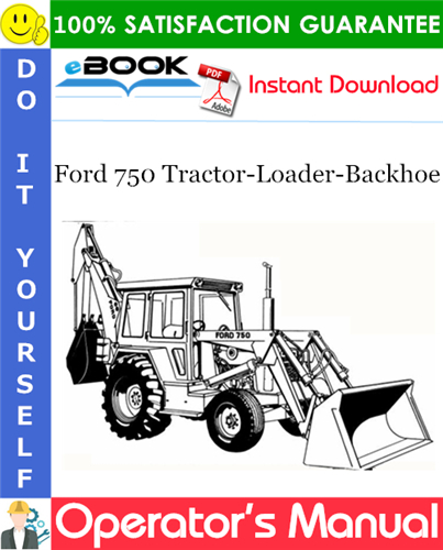 Ford 750 Tractor-Loader-Backhoe Operator's Manual