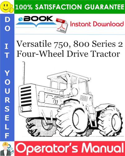 Versatile 750, 800 Series 2 Four-Wheel Drive Tractor Operator's Manual
